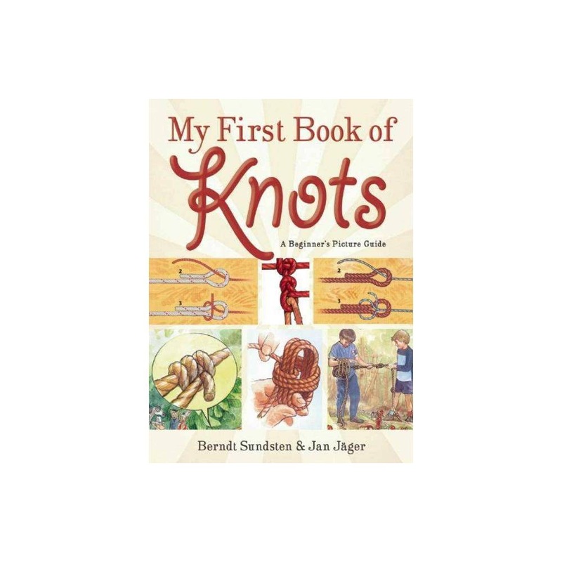 My First Book of Knots – by Berndt Sundsten & Jan Jger (Paperback)