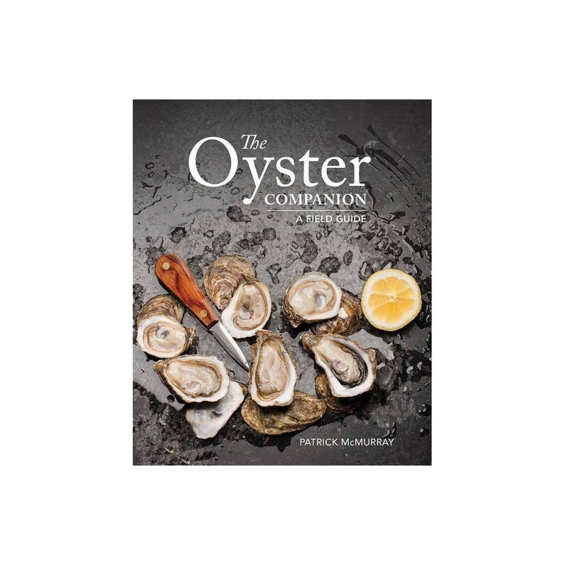 The Oyster Companion – by Patrick McMurray (Paperback)